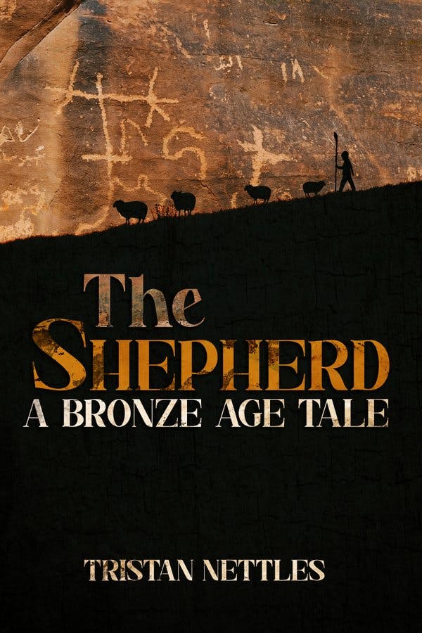 Cover art for 'The Shepherd - A Bronze Age Tale,' novel of a shepherd boy leading a flock of sheep down an arid looking hill.